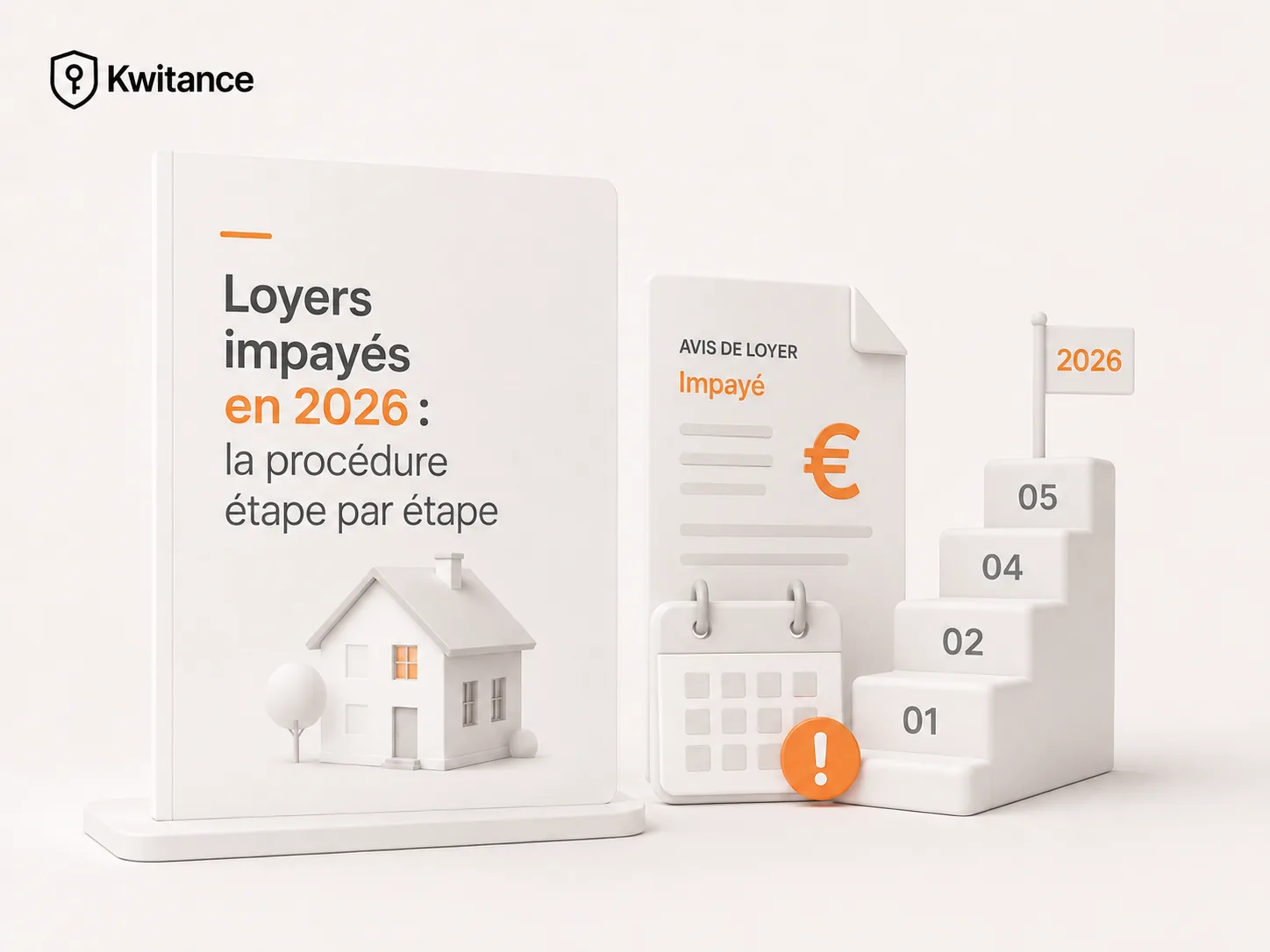 Loyers impayés en 2026 : la procédure étape par étape
